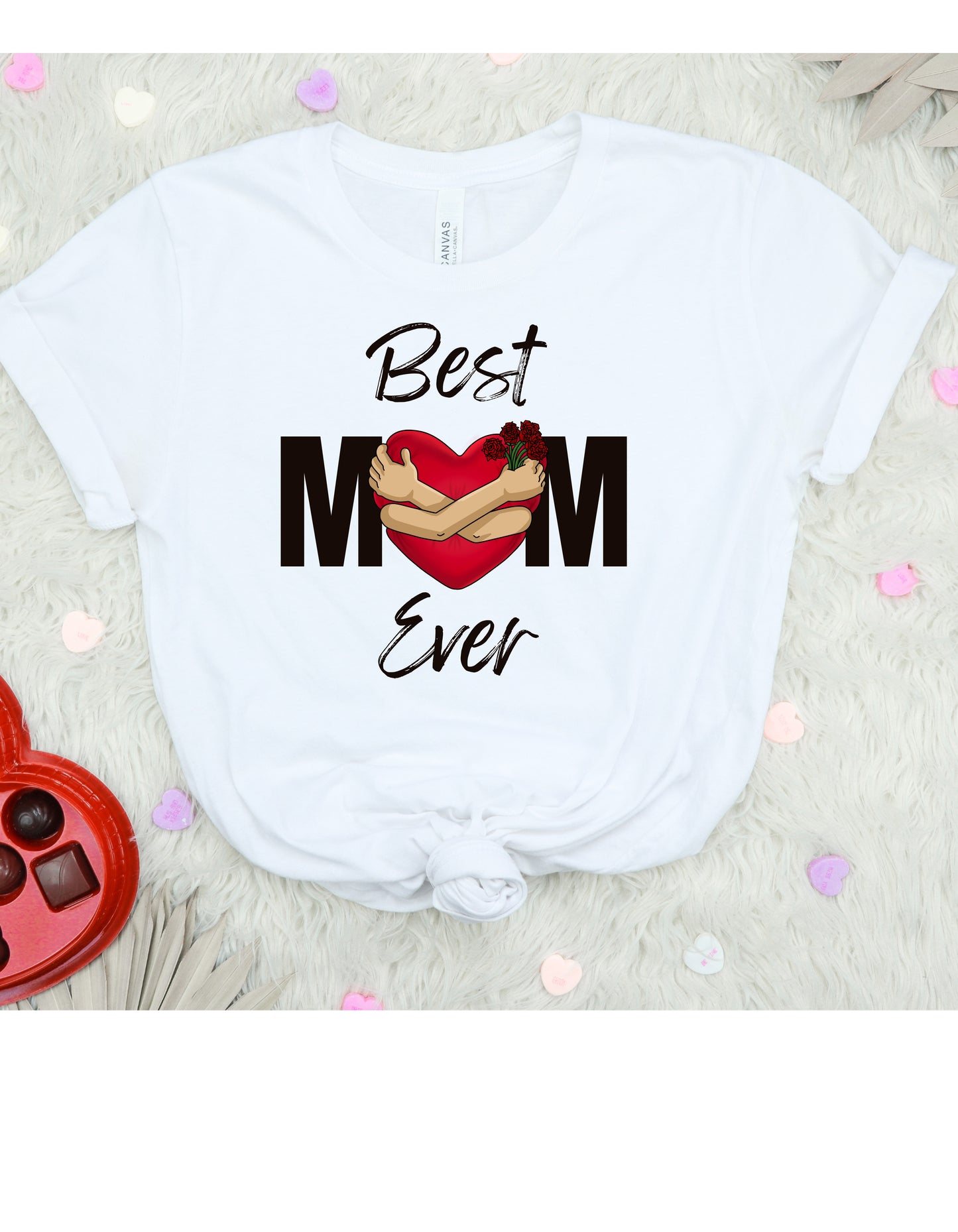 Best Mom Ever T-Shirt, Mother's Day Gift
