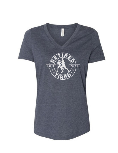 Retired but not Tired Ladies T-Shirts